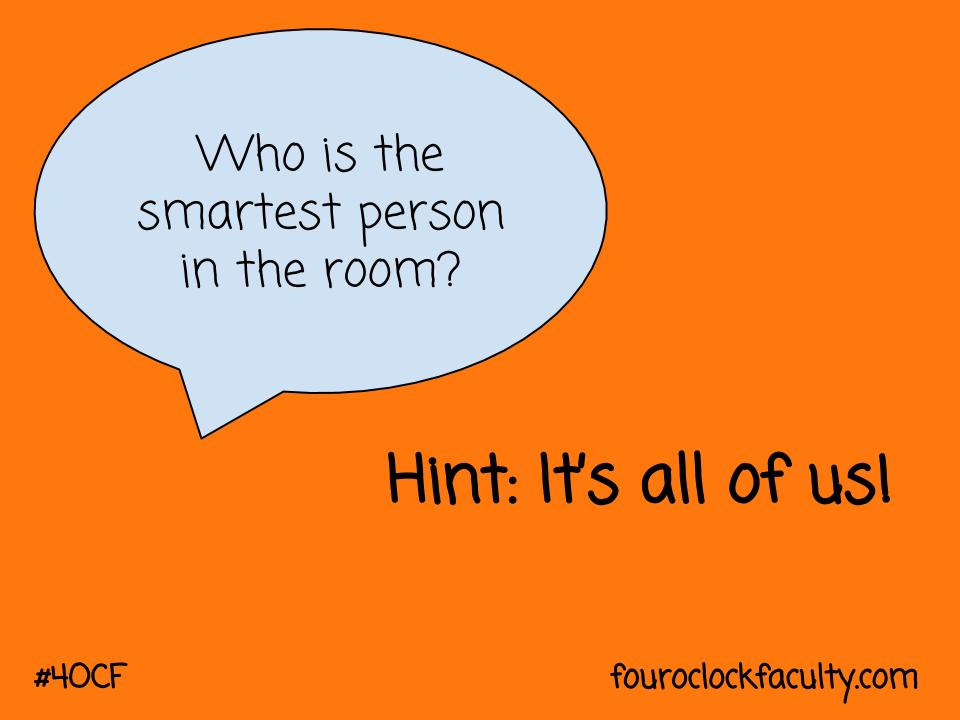 The Smartest Person in the Room