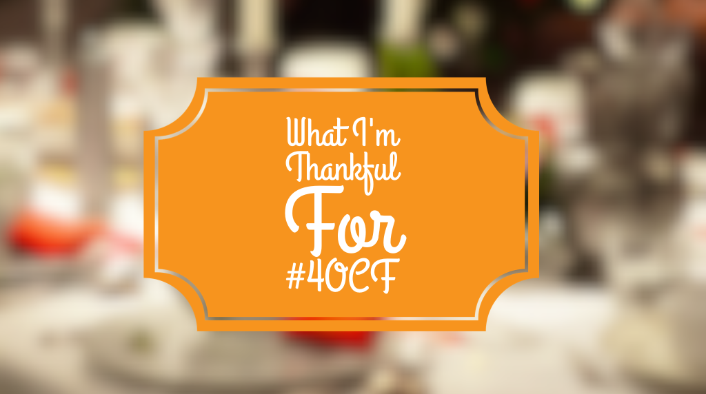 What I’m Thankful For