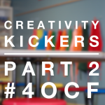 Creativity Kickers Part 2