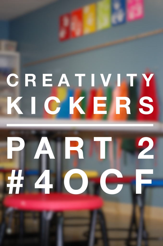 Creativity Kickers Part 2