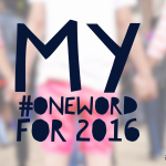 My #OneWord for 2016