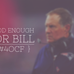 Good Enough for Bill…
