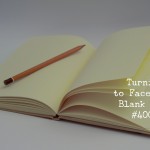 Turning to Face Your Blank Page