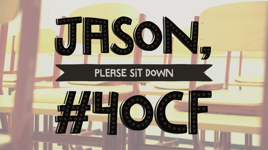 Jason, Please Sit Down