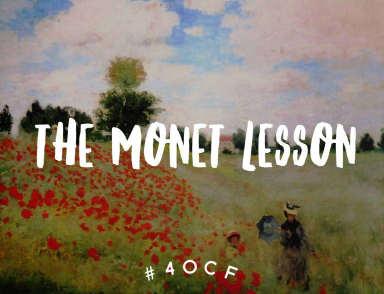 The Monet Lesson – 4 O'Clock Faculty