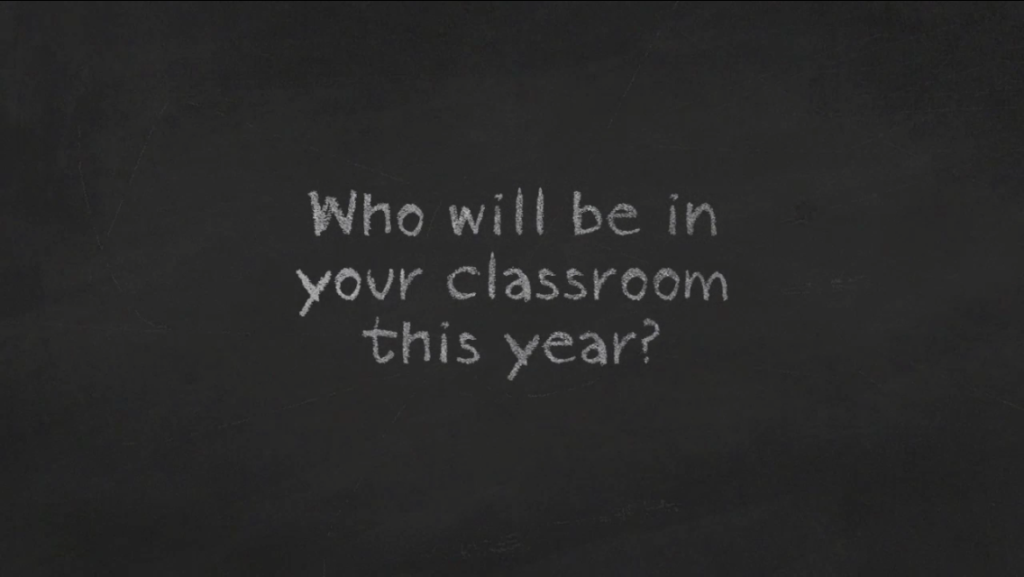 Who Will Be In Your Classroom This Year?