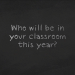 Who Will Be In Your Classroom This Year?