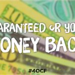 Guaranteed or Your Money Back