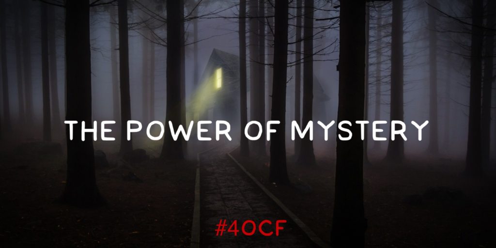 The Power of Mystery