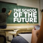 The School of the Future