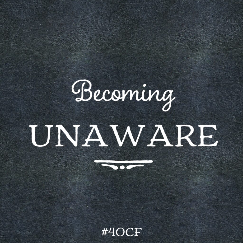 Becoming Unaware