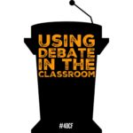 Using Debate in the Classroom