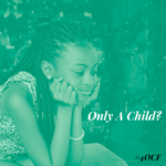 Only A Child?