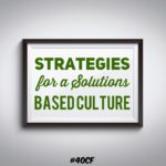 Strategies for a Solutions Based Culture