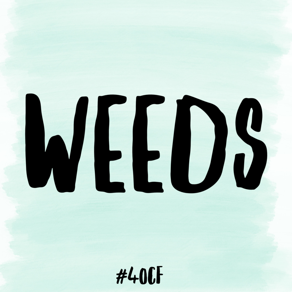 Weeds