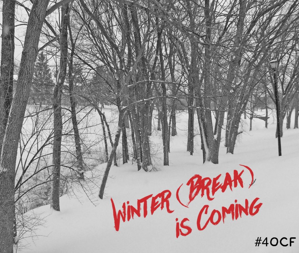 Winter (Break) is Coming