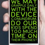 The Device Conundrum