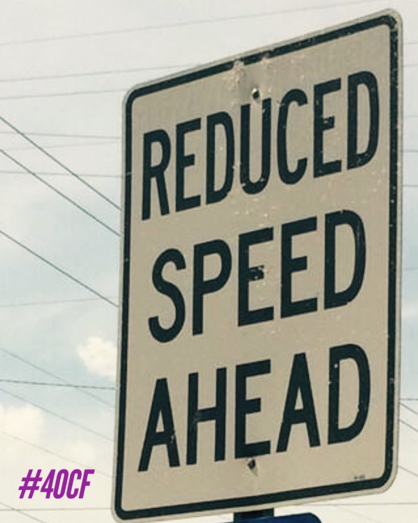 Reduced Speed Ahead