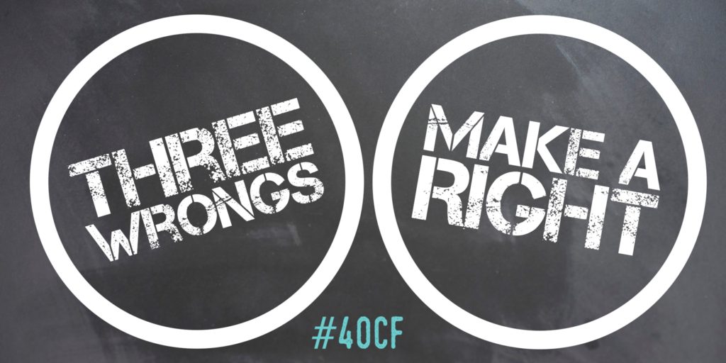 Three Wrongs Make A Right