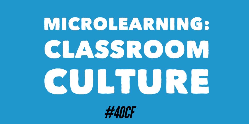 MicroLearning: Classroom Culture