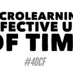 MicroLearning: Effective Use of Time