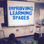 Improving Learning Spaces