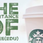 The Importance of Coffee(EDU)