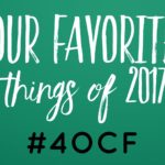 Our Favorite Things of 2017!