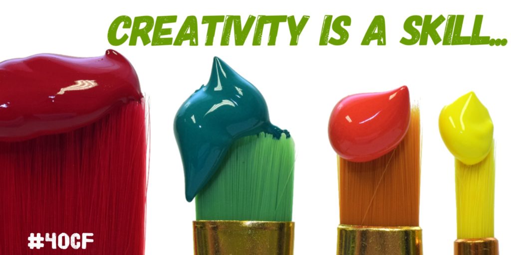 Creativity is a Skill
