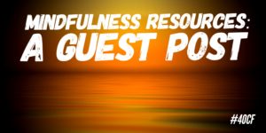 Mindfulness Resources