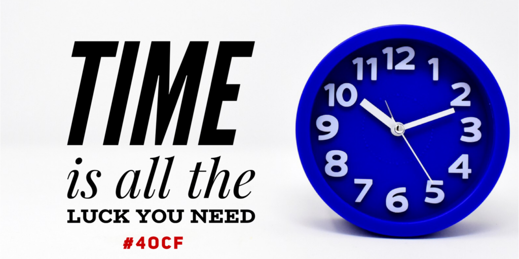Time is All the Luck You Need
