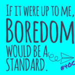 The Boredom Standard