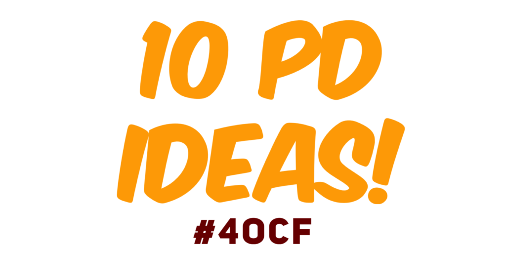 10 PD Ideas!