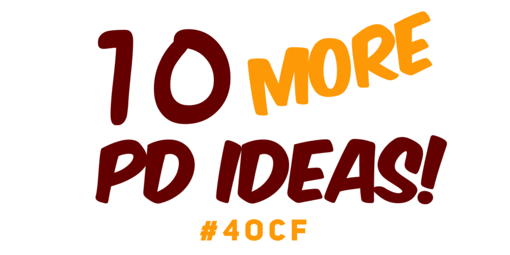 10 More PD Ideas!