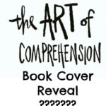 The Art of Comprehension Book Cover Reveal!