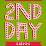 2nd Day & Beyond