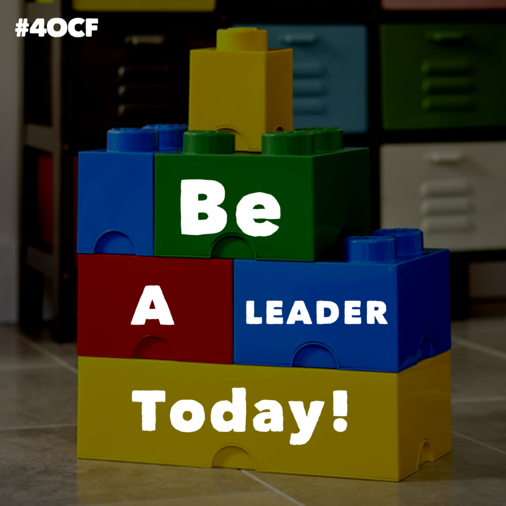 Be A Leader Today