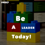 Be A Leader Today