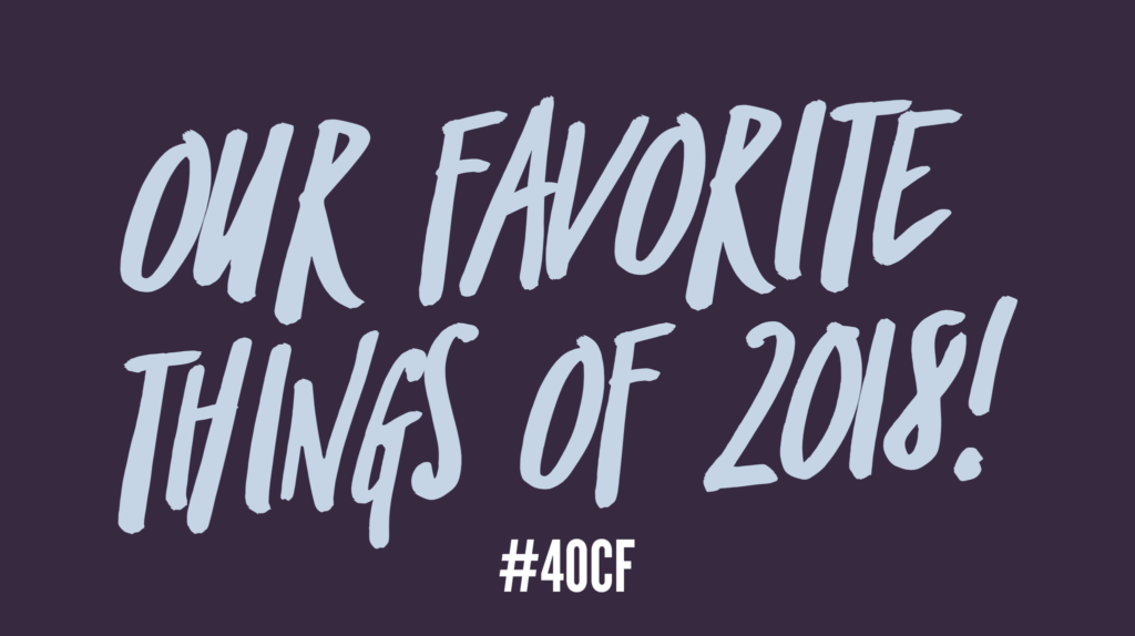 Favorites of 2018!