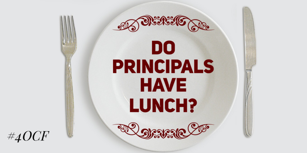 Lunch for Principals?