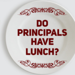 Lunch for Principals?