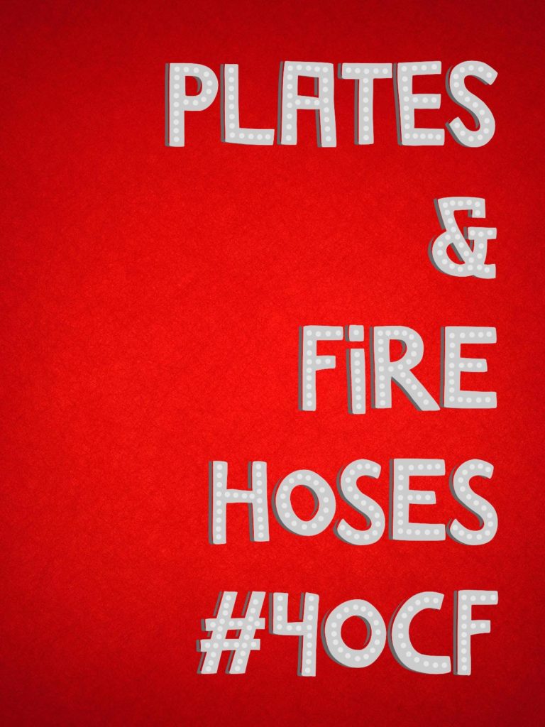 Plates & Fire Hoses