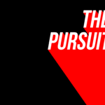 The Pursuit
