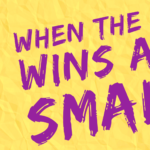When the Big Wins are Small