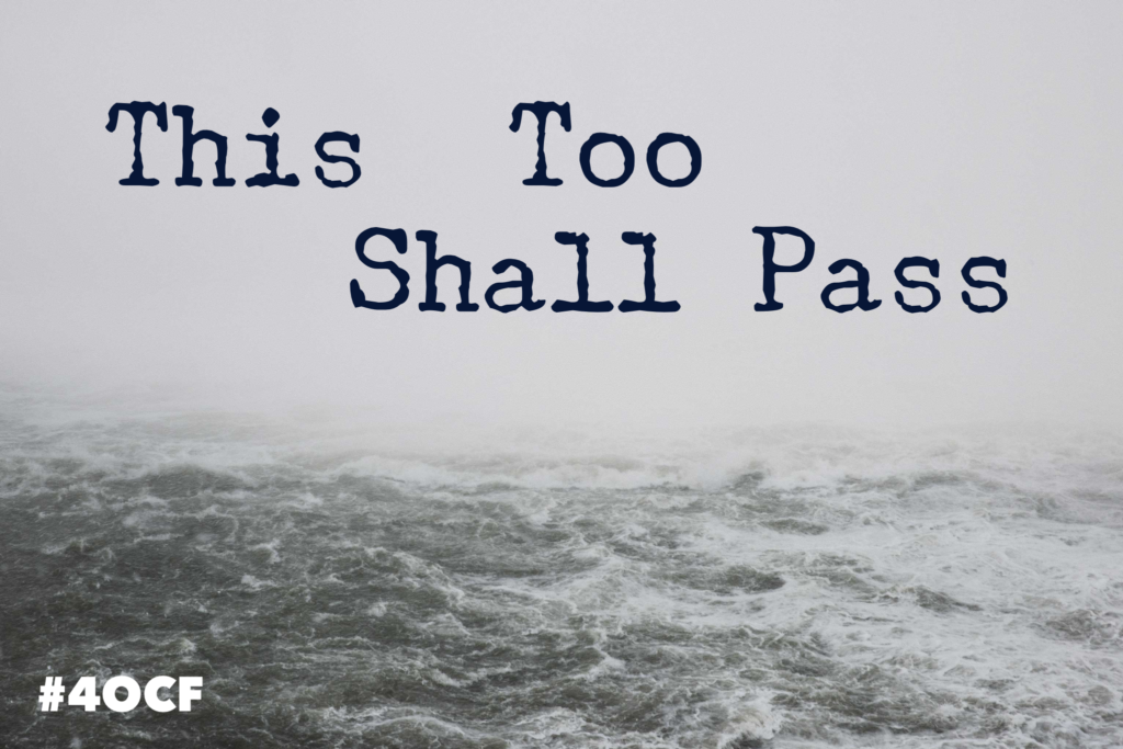 This Too Shall Pass