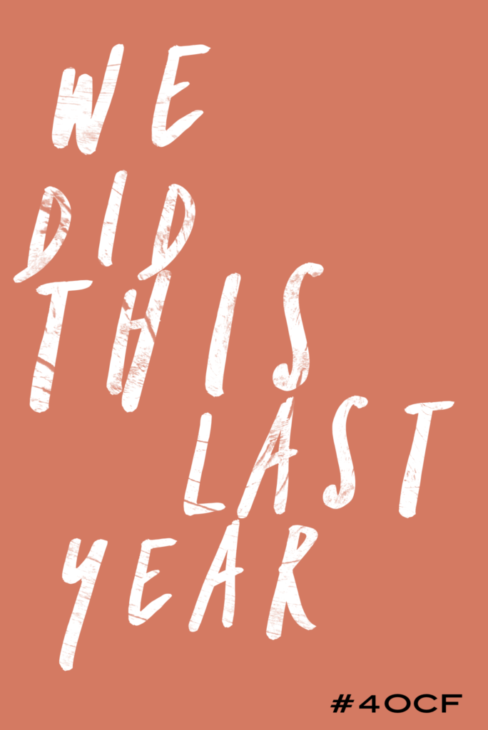 We Did This Last Year