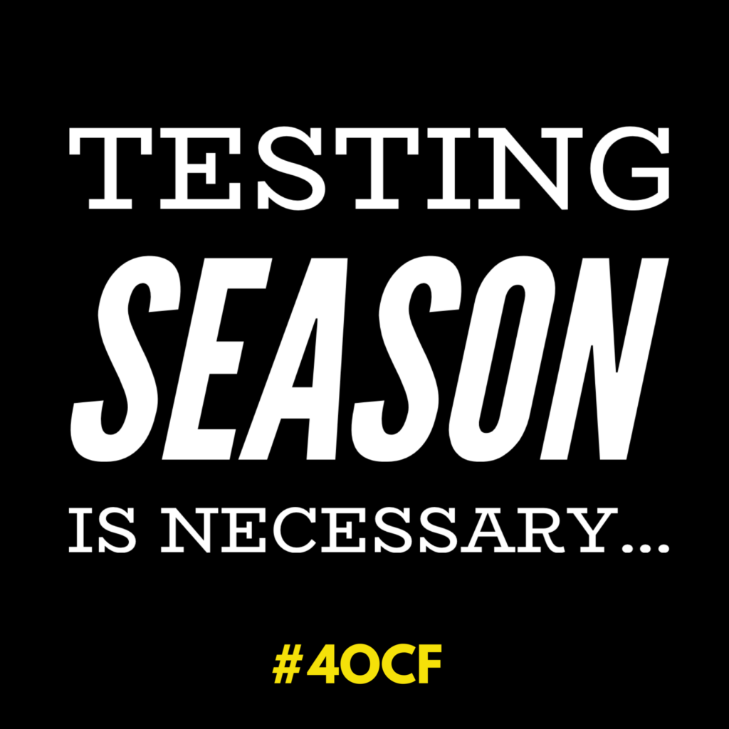 Testing Season