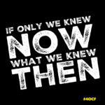 What We Knew Then