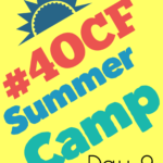 #4OCF Summer Camp Day 9