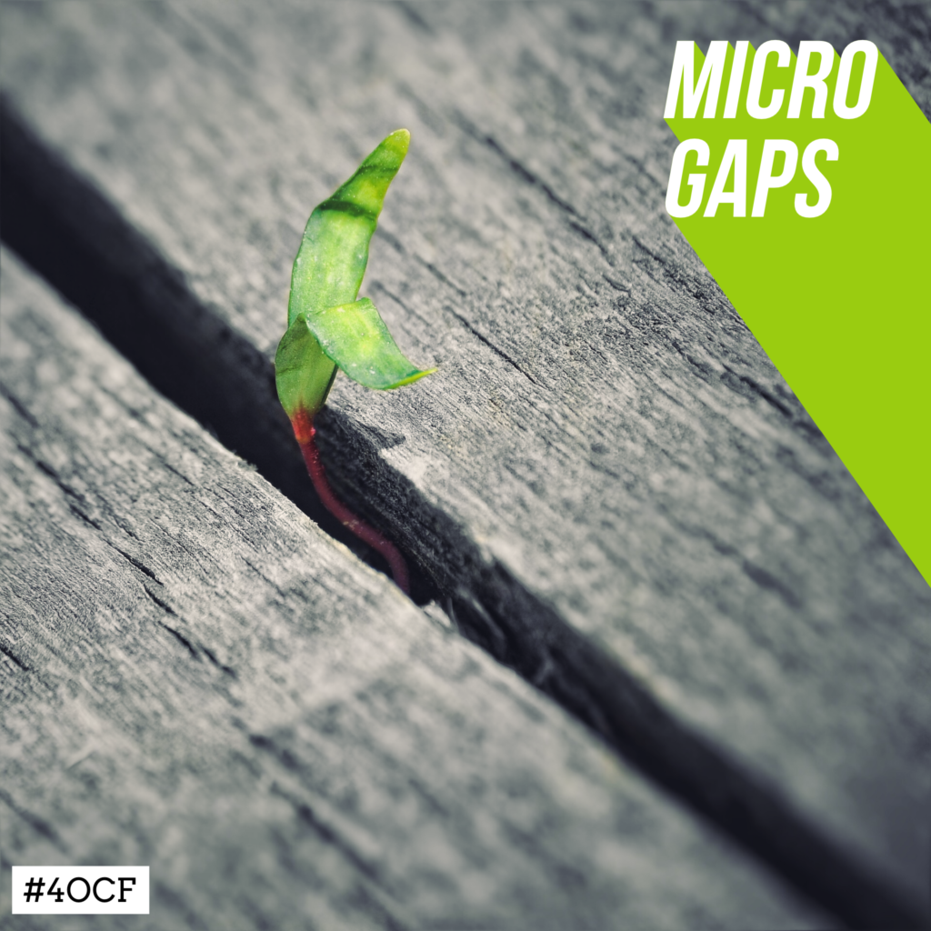 Micro-Gaps